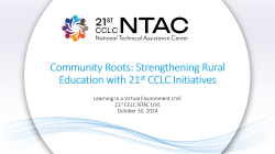 PPT Thumbnail: LIVE With 21st CCLC NTAC, Community Roots: Strengthening Rural Education with 21st CCLC Initiatives
